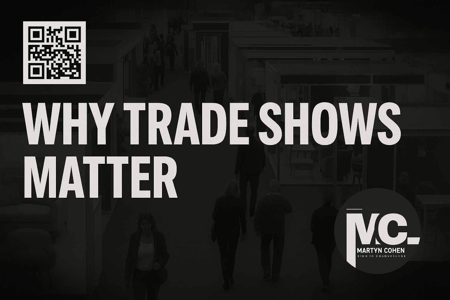 Why Trade Shows Matter